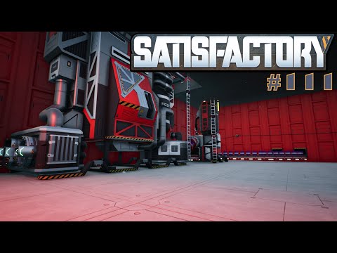 SATISFACTORY #111 Update 6 📡 Der AUSBAU der MUNITIONSFABRIK