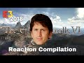 Bethesda E3 2018 - the elder scrolls VI - Reaction Compilation Bethesda E3 2018 - the elder scrolls VI - Reaction Compilation
