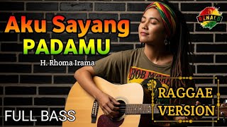 Download lagu AKU SAYANG PADAMU - Rhoma Irama || Raggae SKA terbaru #trending #cover #music  mp3