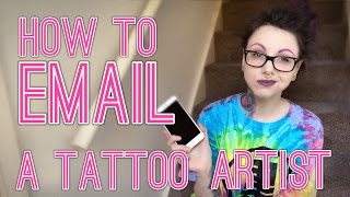HOW TO EMAIL A TATTOO ARTIST (And the one thing you should NEVER do!)