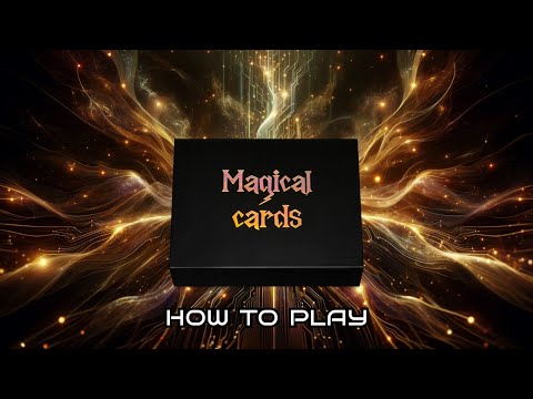 How to play Magical cards