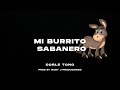 Mi Burrito Sabanero Version Dembow By Baby J Produciendo