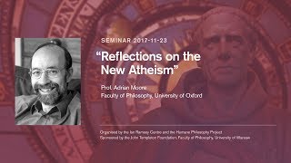 Adrian Moore: "Reflections on the New Atheism"