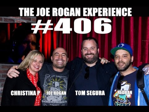 Joe Rogan Experience #406 - Tom Segura, Christina Pazsitzky