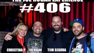 Joe Rogan Experience #406 - Tom Segura, Christina Pazsitzky