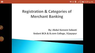 Registration and Categories of Merchant Banking