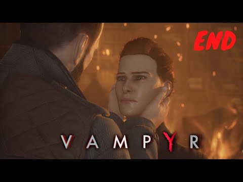 VAMPYR Walkthrough (PS4) Gameplay Part 16 - ENDING!!!