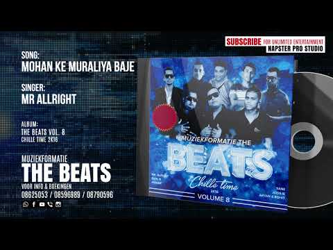 MOHAN KI MURALIYA BAJE | MR ALLRIGHT | THE BEATS VOL 8 | CHILLE TIME