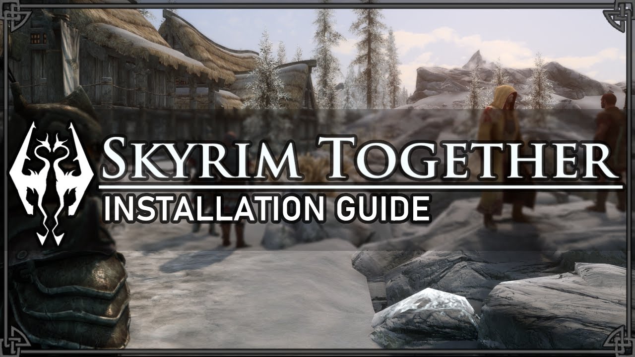 Skyrim Together Reborn: getting started and how to play - YouTube