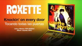 ROXETTE — &quot;Knockin&#39; on every door&quot; (Subtítulos Español - Inglés)
