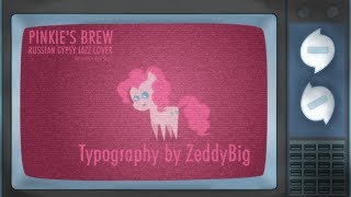 Pinkie's Brew Russian Gypsy Jazz - ZeddyBig Typography