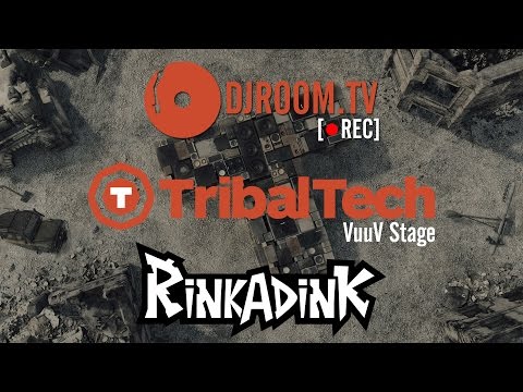 TRIBALTECH | Rinkadink [Vuuv Stage]
