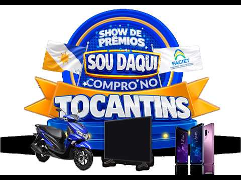 SORTEIO SOU DAQUI COMPRO NO TOCANTINS - ACIA ARAGUAÇU