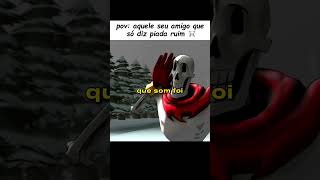 A situação tá 🦴 #undertale
