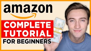 How To Sell On Amazon FBA For Beginners (Step By Step)