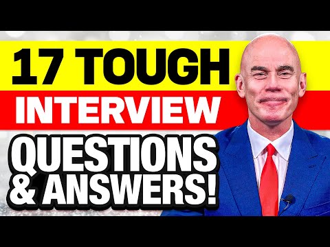 17 ‘QUICK & POWERFUL ANSWERS’ to TOUGH INTERVIEW QUESTIONS! (Last-Minute Interview Prep!)