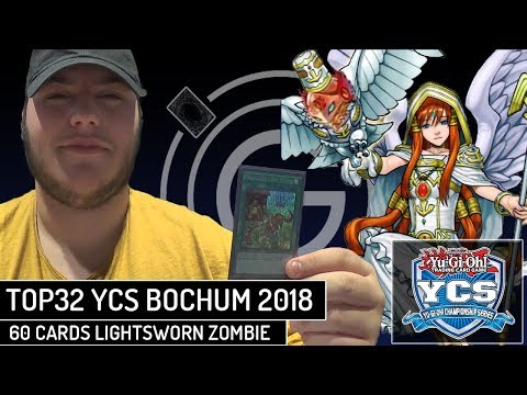 TOP 32 YCS BOCHUM 2018 - 60 CARDS LIGHTSWORN ZOMBIE (Ciro Gabriele Perna)