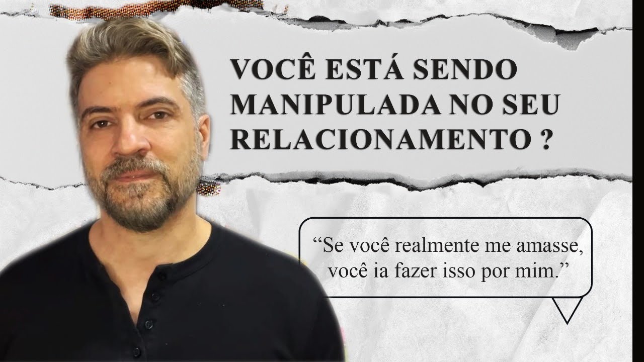 Como Identificar Manipulação Emocional em Relacionamentos: Sinais e Estratégias Contra Manipuladores