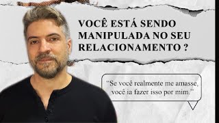 Como Identificar Manipulação Emocional em Relacionamentos: Sinais e Estratégias Contra Manipuladores