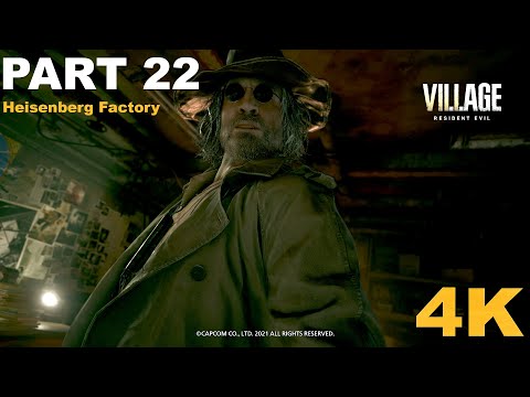 RESIDENT EVIL 8 VILLAGE Gameplay Walkthrough Part - 22 Heisenberg Factory 4K 60FPS PC]