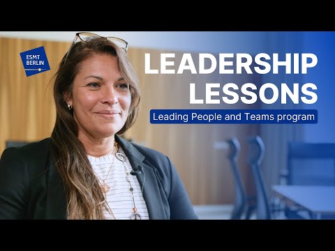 Redefining leadership & networking: Insights from Leading People and Teams program | ESMT Berlin