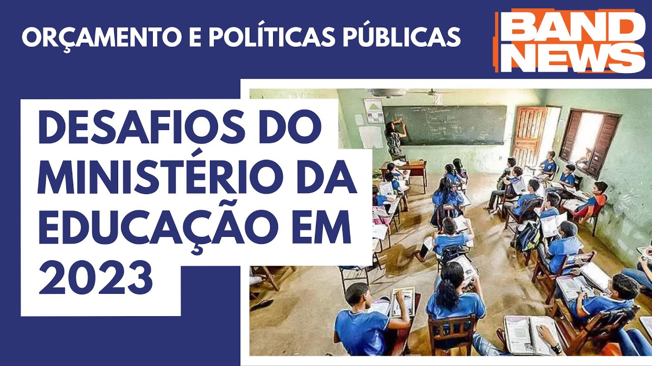 Os principais desafios do Ministério da Educação em 2023