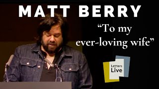 Matt Berry reads a husbands plea to his wife about