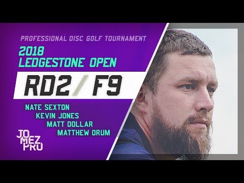 2018 Ledgestone Open | R2, F9, MPO | Sexton, Jones, Dollar, Orum