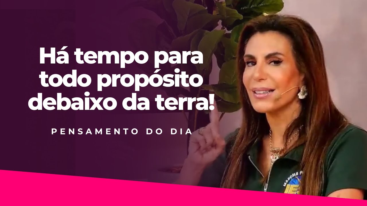 Há tempo para todo propósito debaixo da terra! | #PensamentoDoDia com Bispa Sonia Hernandes
