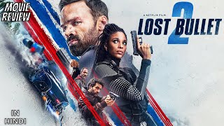 Lost Bullet 2 (2022) - Review | Lost Bullet 2: Back for More | Balle perdue 2 | NETFLIX