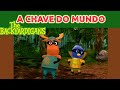 Os Backyardigans A Chave Do Mundo Pablo E Tayrone Clips Musicais