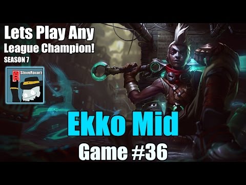 LPALC! [#36] Season 7 - Ekko Mid