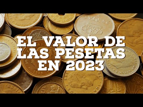 EL VALOR DE LAS PESETAS EN 2023