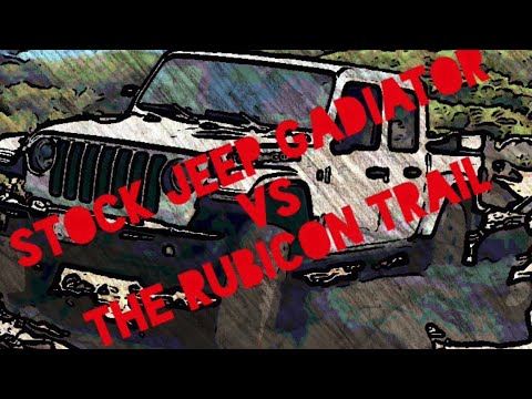 Stock Jeep Gladiator vs The Rubicon Trail