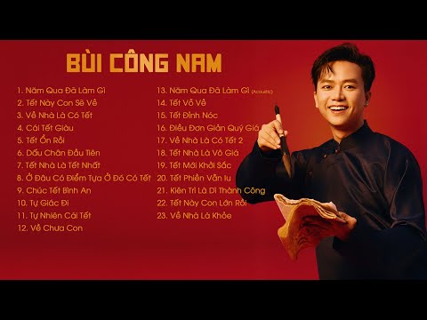 TUYỂN TẬP NHẠC TẾT BÙI CÔNG NAM 2025