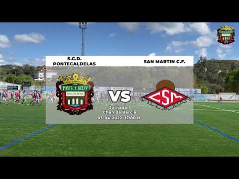 FASE DE ASCENSO Jornada 1: S.C.D. Pontecaldelas - San Martin C.F.