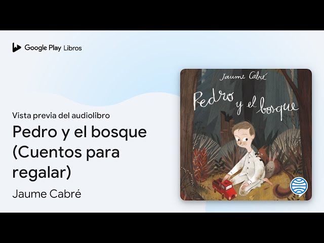Vídeo relacionado con Pedro y el bosque: Ilustraciones de Júlia Sardà (Cuentos para regalar)