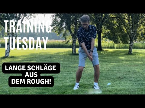 TRAINING TUESDAY - Lange Schläge aus dem Rough!