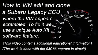 How to VIN edit a Subaru ECU where the VIN is scrambled plus how to clone or repair the ECU ECM PCM