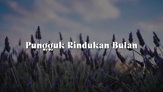 Download lagu Pungguk Rindukan Bulan (Lirik) - Iwan, Febians, Ella mp3 Download lagu Pungguk Rindukan Bulan (Lirik) - Iwan, Febians, Ella mp3