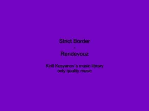 Strict Border - Rendevouz