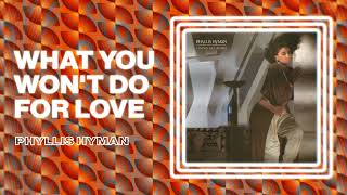 Phyllis Hyman - What You Don&#39;t Do For Love (Official Audio)