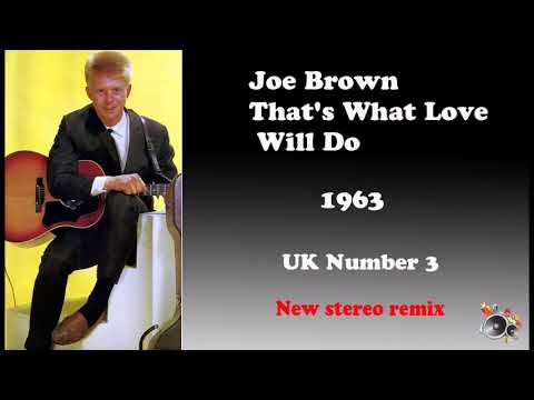 Joe Brown That's What Love Will Do 2021 stereo remix