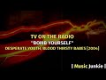 TV On The Radio - Bomb Yourself [Letras en Inglés y Español / English and Spanish Lyrics]