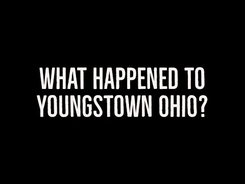 What Happened to Youngstown Ohio?