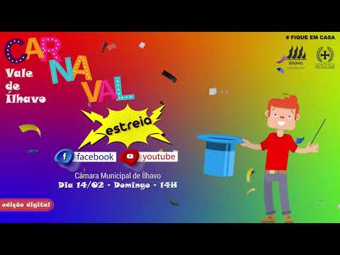 Carnaval de Vale de &Iacute;lhavo 2021 - Edi&ccedil;&atilde;o digital