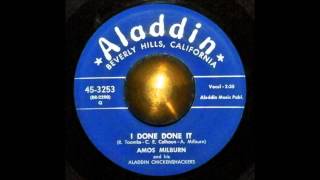 AMOS MILBURN - I DONE DONE IT