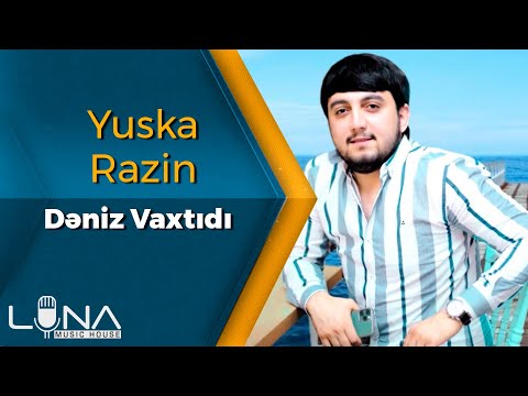 Yuska Razin - Deniz Vaxtidi 2020 | Azeri Music [OFFICIAL]