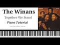The Winans - Together We Stand - Piano Tutorial - Sheet Music