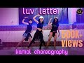 Luv Letter Dance Kanika Meet Bros Kamal Choreography Tseries